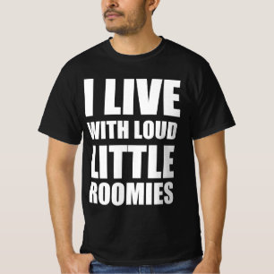 Camiseta Eu moro com colegas de quarto barulhentos