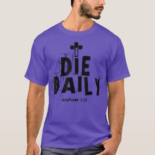 Camiseta Eu Morro Diariamente Galatianos 220 