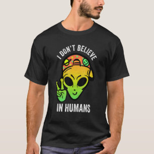 Camiseta Eu Não Acredito Em Alienígena Humana Sinal De Paz