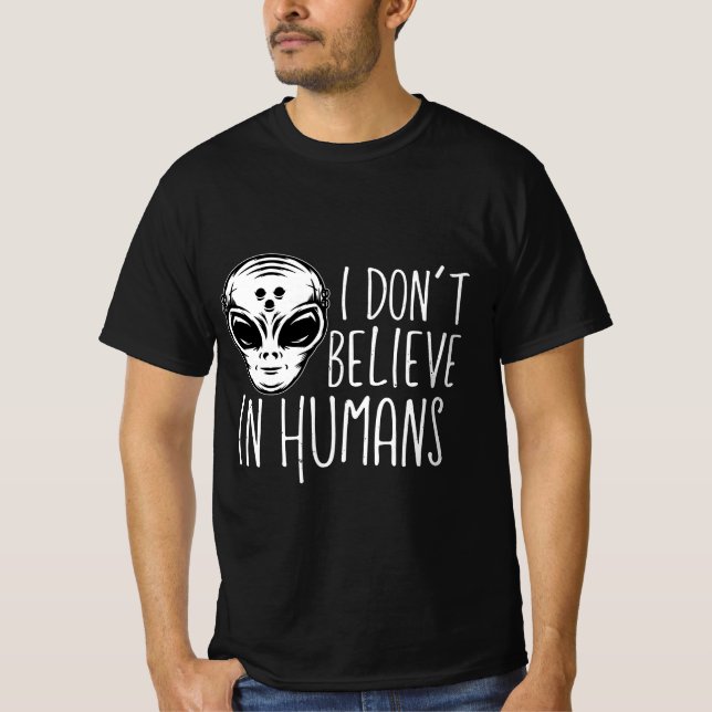 Camiseta Eu não acredito em humanos (Frente)