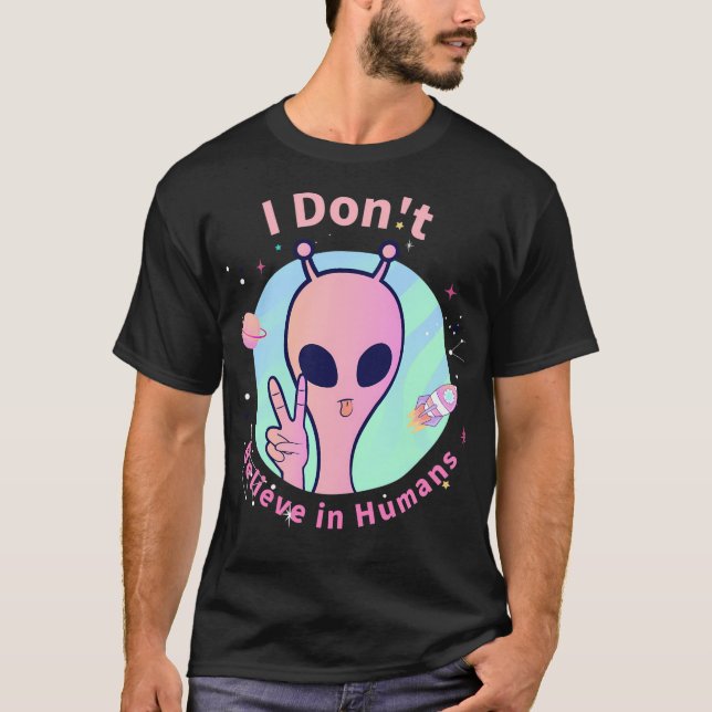 Camiseta Eu Não Acredito Em Humanos (Frente)