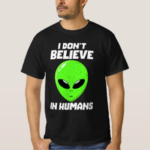 Camiseta Eu não acredito em humanos