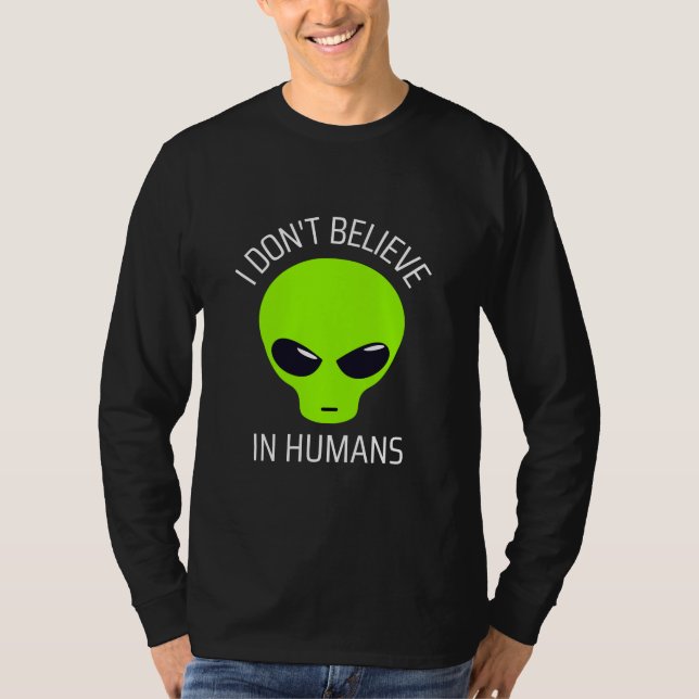Camiseta Eu não acredito em T-Shirt Humans (Frente)