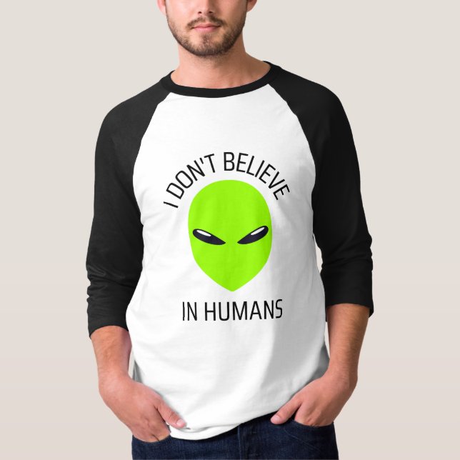 Camiseta Eu não acredito em T-Shirt Humans (Frente)