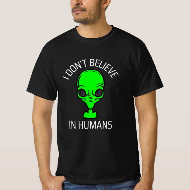 Camiseta Eu não acredito em T-Shirt Humans (Frente)