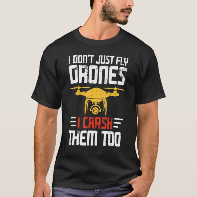 Camiseta Eu não apenas voo os drones eu os mato também (Frente)