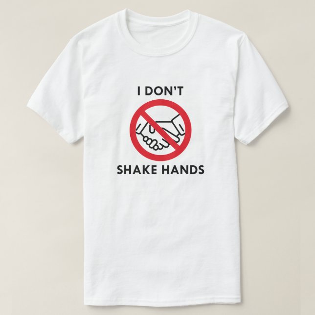 Camiseta Eu Não Aperto as Mãos (Frente do Design)