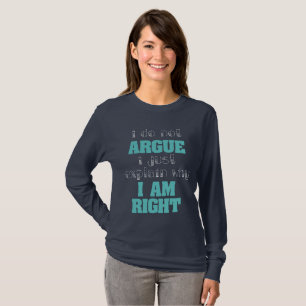 Camiseta Eu Não Argumento Eu Apenas Explico Por Que Certo S