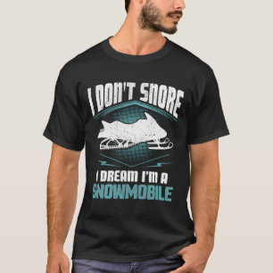 Camiseta Eu Não Assusto Eu Sonho Eu Sou Um Snowmobile Snowm