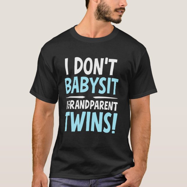 Camiseta Eu Não Babá Eu Avô Gêmeos Vovô (Frente)