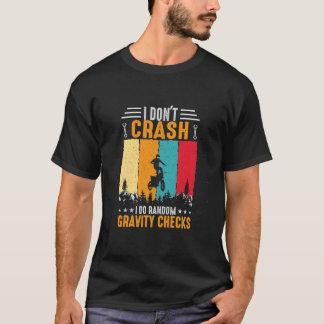 Camiseta Eu Não Caio Eu Faço Verificações De Gravidade Alea