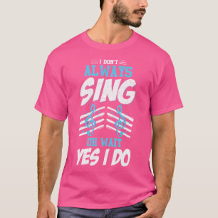 Camiseta Eu Não Canto Sempre Um Artista Musical Engraçado C