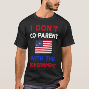 Camiseta Eu não co-pai com o Governo