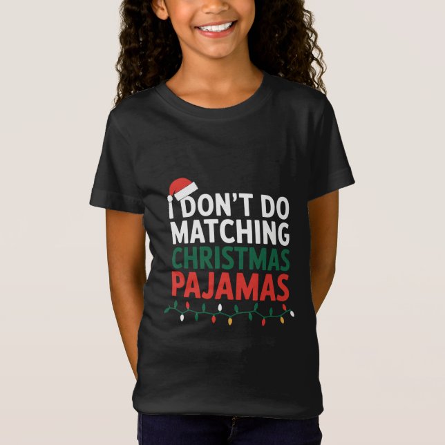 Camiseta Eu não combino com a família de pijamas de Natal (Frente)