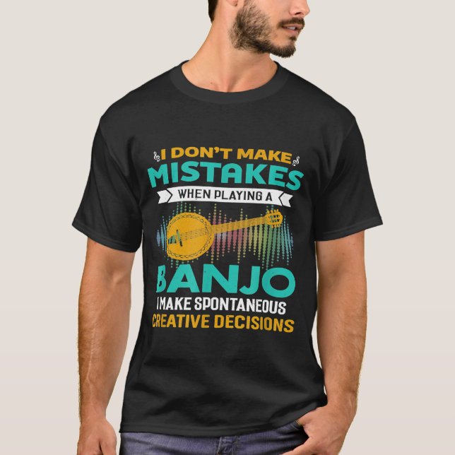 Camiseta Eu Não Começo Erros Ao Tocar Música Banjo (Frente)