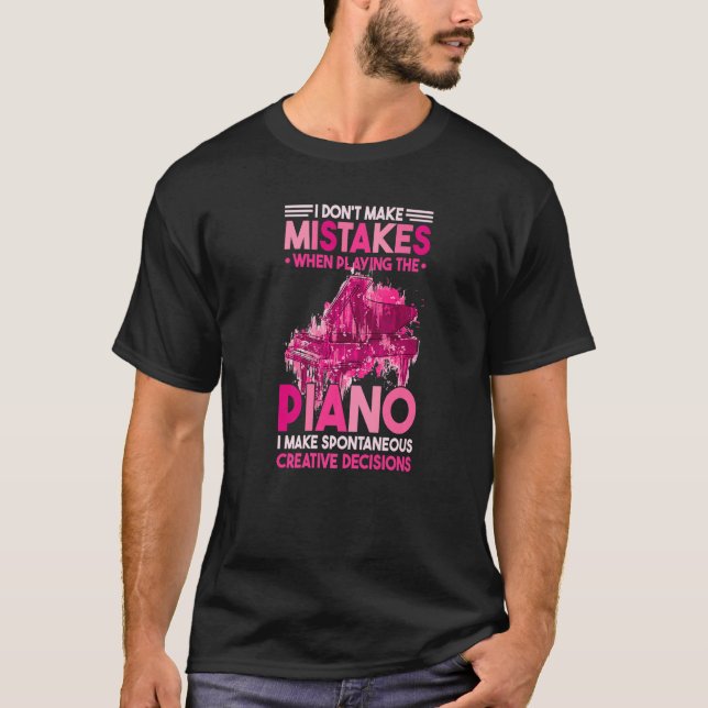 Camiseta Eu Não Começo Erros Ao Tocar O Piano 1 (Frente)