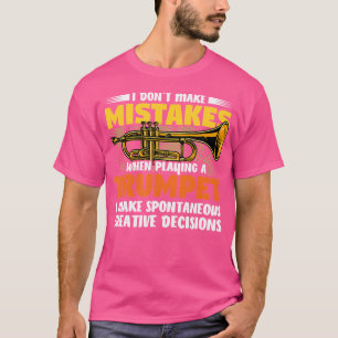 Camiseta Eu Não Começo Erros Ao Tocar Um Trompete