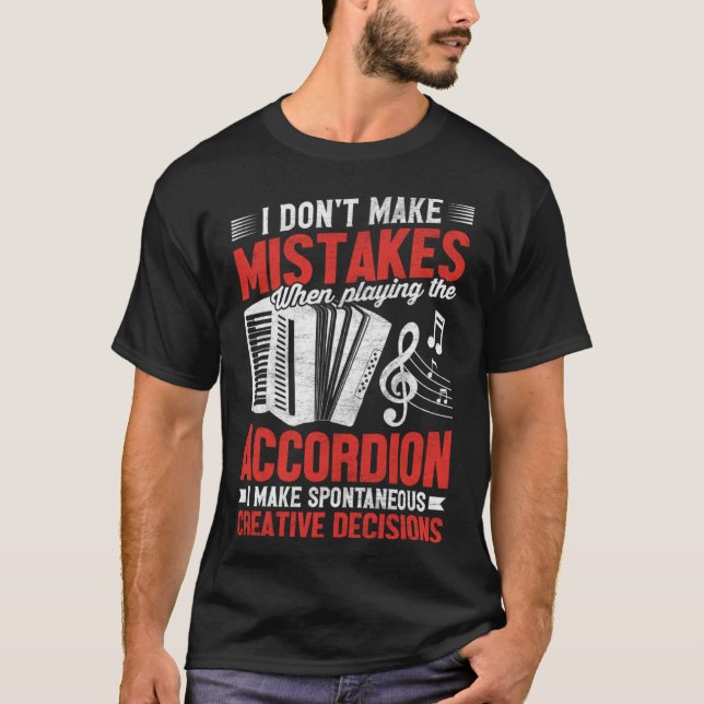 Camiseta Eu não cometo erros ao tocar o Acordeão (Frente)