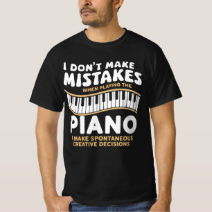 Camiseta Eu não cometo erros ao tocar o piano