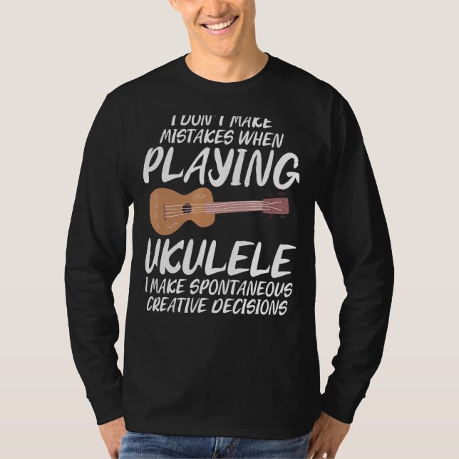 Camiseta Eu não cometo erros jogando Ukulele Sassy Piada (Frente)