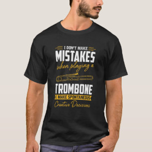Camiseta Eu não cometo erros Trombonistas