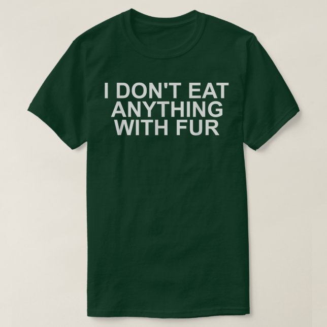 Camiseta Eu não como nada com pelo de vegetais à base de ve (Frente do Design)