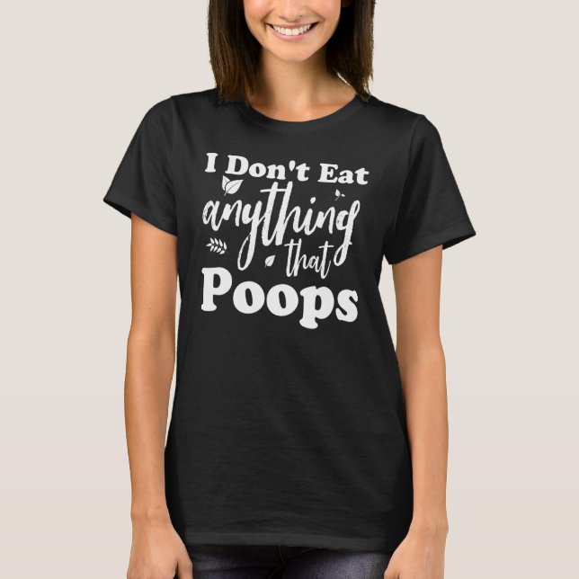 Camiseta Eu não como nada que atire à base de vegetais de V (Frente)