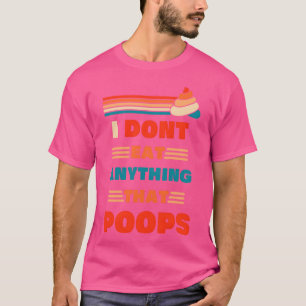 Camiseta Eu Não Como Nada Que Faz Caca Design Engraçado Par