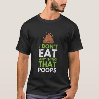 Camiseta Eu Não Como Nada Que Põe Engraçado Vegan Dizendo