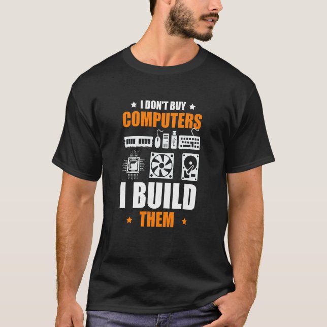 Camiseta Eu não Comprar computadores que eu os construo PC  (Frente)
