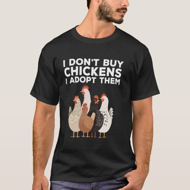 Camiseta Eu Não Compro Frangos Eu Os Adopto Piada De Frango (Frente)
