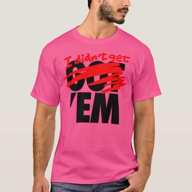 Camiseta Eu Não Consegui. (Frente)