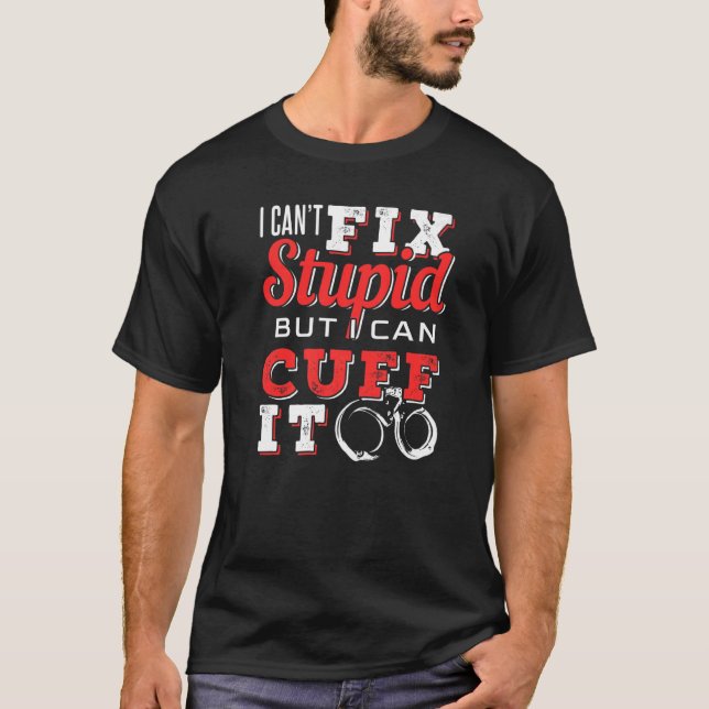 Camiseta Eu não consigo consertar estúpido, mas eu consigo  (Frente)