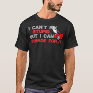 Camiseta Eu Não Consigo Consertar Estúpidos Mas Eu Posso Co