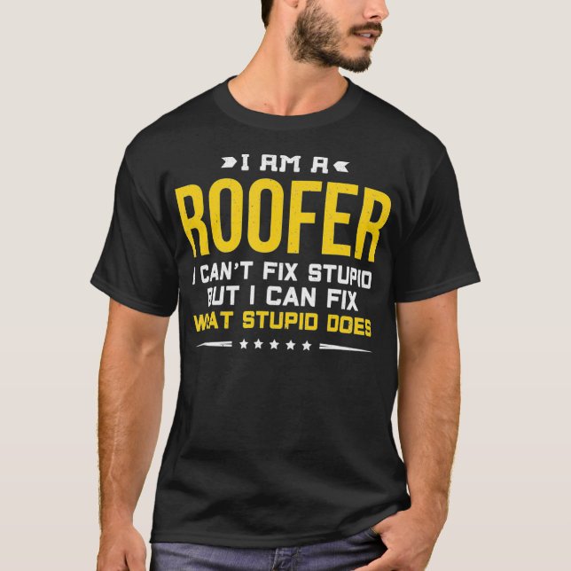 Camiseta Eu Não Consigo Corrigir O Presente De Roofer Engra (Frente)