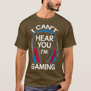 Camiseta Eu Não Consigo Ouvir Você Estou Jogando Um Chá Eng