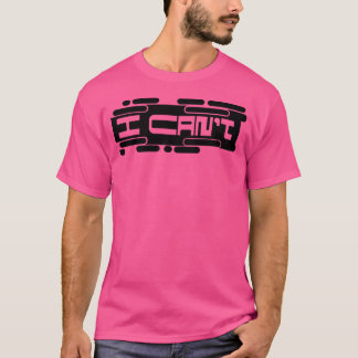 Camiseta Eu Não Consigo Sarcástico