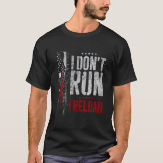 Camiseta Eu Não Corro Eu Recarrego a Bandeira dos EUA