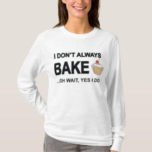 Camiseta Eu não cozo sempre… oh a espera sim que eu faç