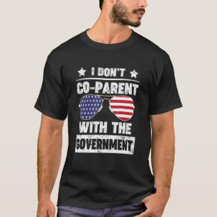Camiseta Eu Não Crio Filhos Com O Governo
