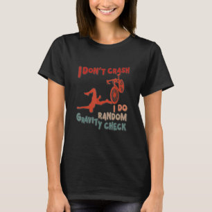 Camiseta Eu não despenho Eu faço exames aleatórios de gravi