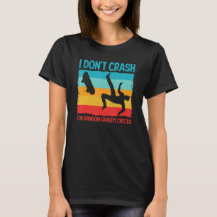 Camiseta Eu não despenho Eu faço verificações aleatórias de