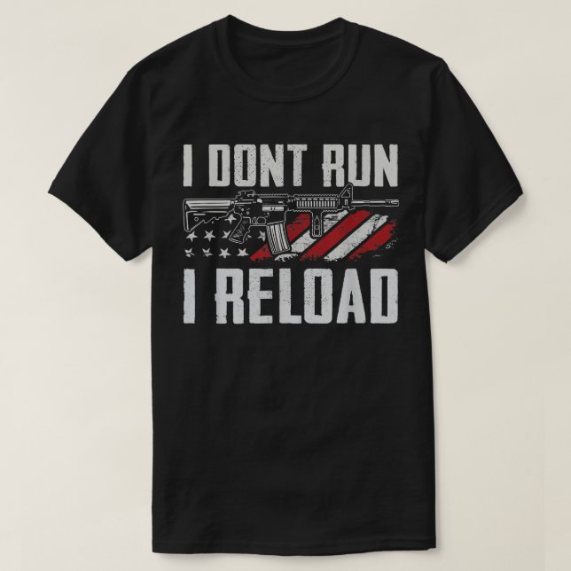 Camiseta Eu não dirijo I Reload USA Flag Pro Guns Funny Gun (Frente do Design)