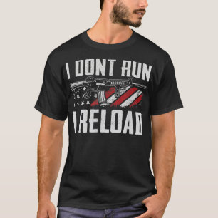 Camiseta Eu não dirijo I Reload USA Flag Pro Guns Funny Gun