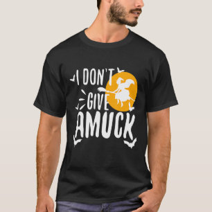 Camiseta Eu não dou a Amuck 2