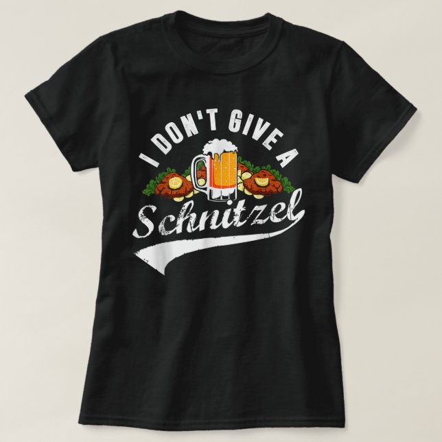 Camiseta Eu não dou a Schnitzel Oktoberfest Beer Festiva (Frente do Design)