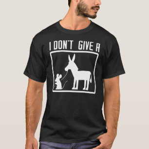 Camiseta Eu não dou a um rato-burro a andar Engraçado