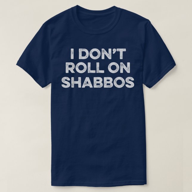 Camiseta Eu não dou voltas em Shabbos Engraçado, jogador de (Frente do Design)