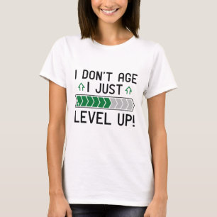 Camiseta Eu não envelheci Eu apenas me nivelo