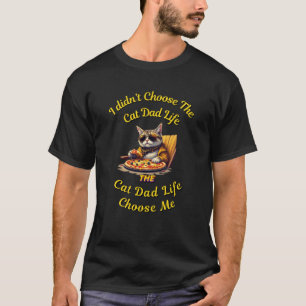 Camiseta Eu não escolhi a vida de pai de gato, a vida de pa